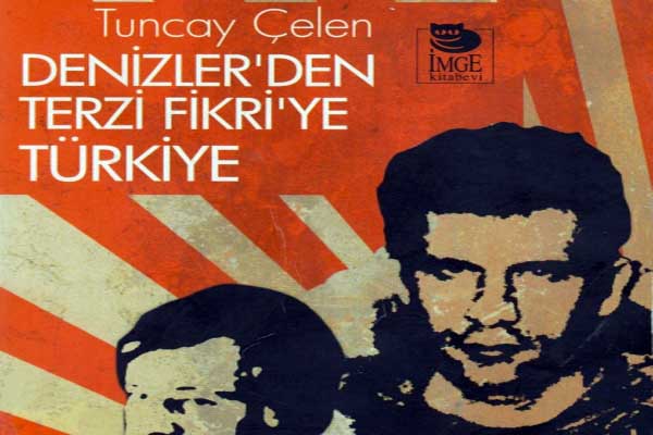 Photo of Denizler’den Terzi Fikri’ye Türkiye – Tuncay Çelen – E-kitap, PDF