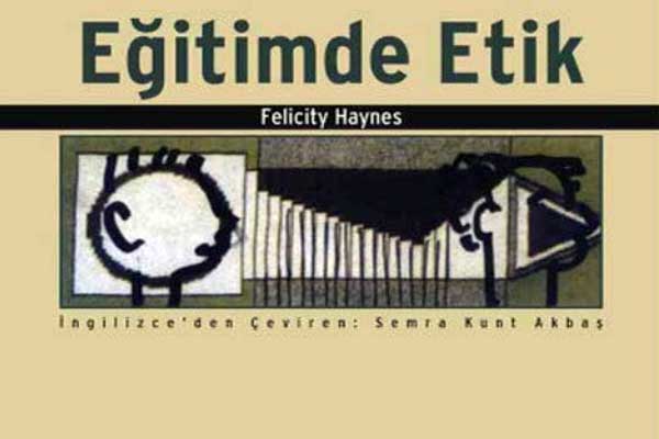 Photo of Eğitimde Etik (Felicity Haynes) e-kitap, pdf indir