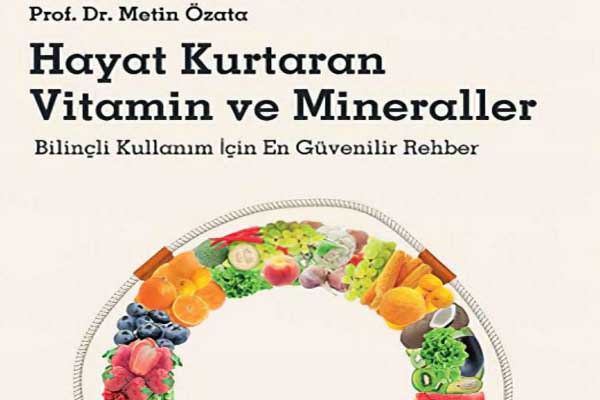 Photo of Hayat Kurtaran Vitamin ve Mineraller PDF, Metin Özata