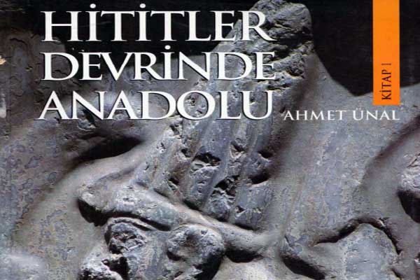 Photo of Hititler Devrinde Anadolu, Ahmet Ünal (2 Cilt) PDF İndir