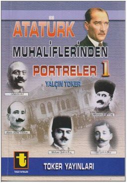 Photo of Atatürk Muhaliflerinden Portreler 1 – Yalçın Toker PDF indir