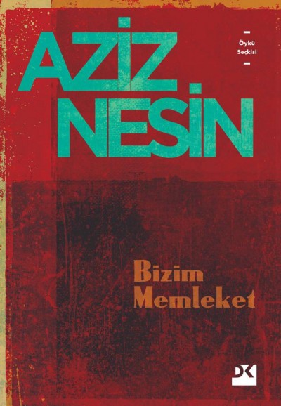 Photo of Bizim Memleket – Aziz Nesin PDF indir