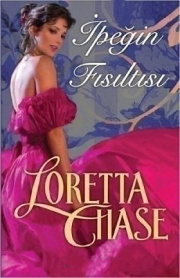 İpeğin Fısıltısı (The Dressmakers Serisi 1) – Loretta Chase