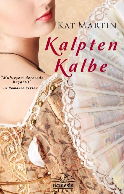 Photo of Kalpten Kalbe (Heart Trilogy 1) – Kat Martin PDF indir