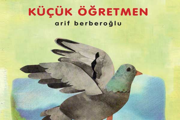 Photo of Arif Berberoğlu Küçük Öğretmen PDF, e-kitap indir