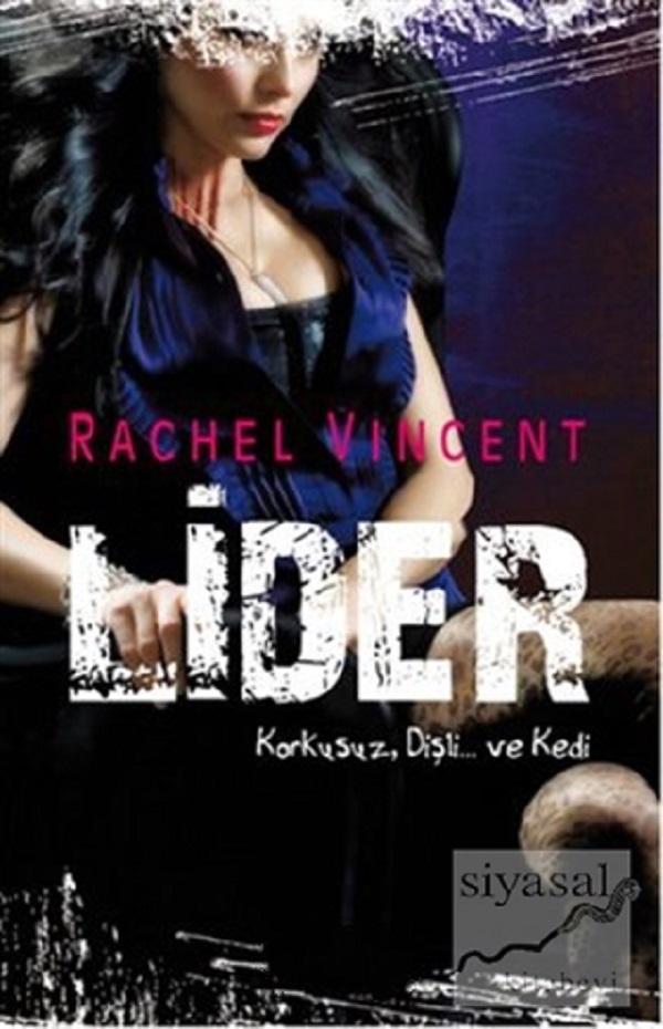 Photo of Lider (Dönüşüm Shifters Serisi 6) –  Rachel Vincent PDF indir