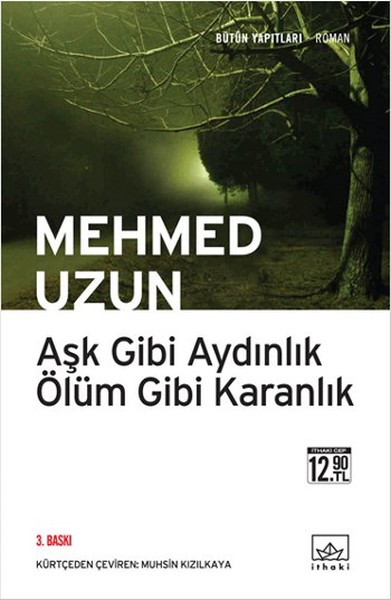 Photo of Aşk Gibi Aydınlık Ölüm Gibi Karanlık – Mehmed Uzun PDF indir