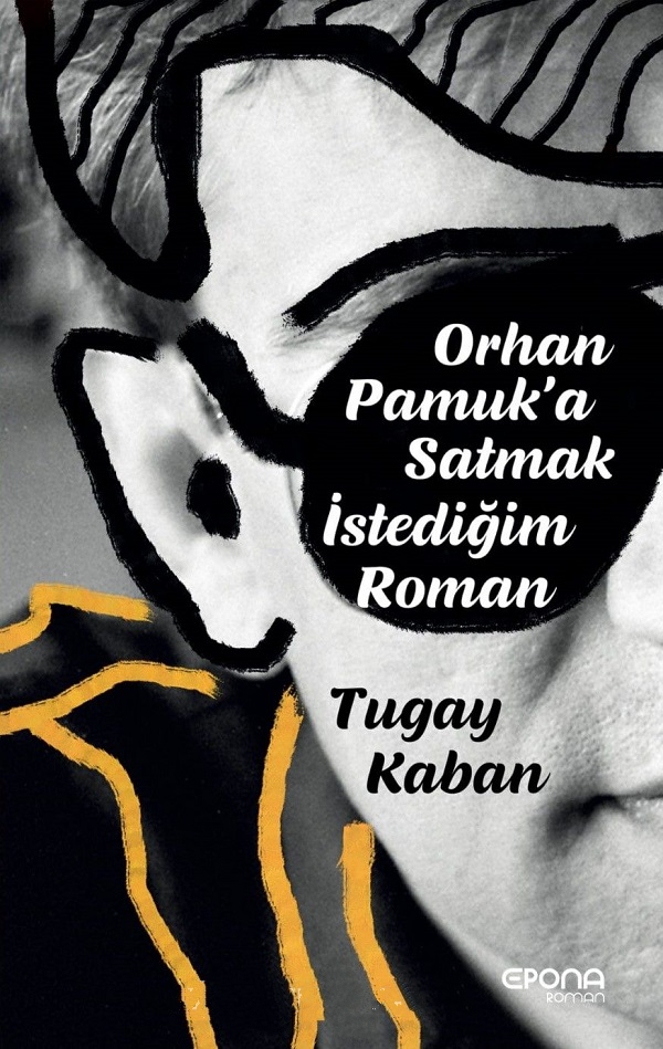 Photo of Orhan Pamuk’a Satmak İstediğim Roman – Tugay Kaban PDF indir