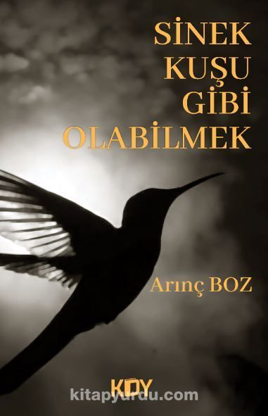 Photo of Sinek Kuşu Gibi Olabilmek – Arınç Boz PDF indir
