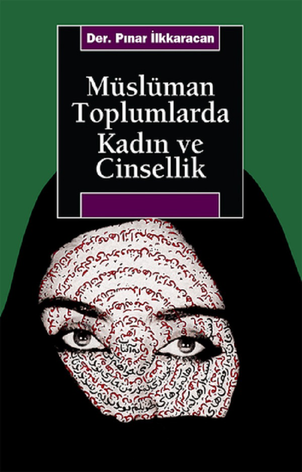 Photo of Müslüman Toplumlarda Kadın ve Cinsellik – Pınar İlkkaracan PDF indir