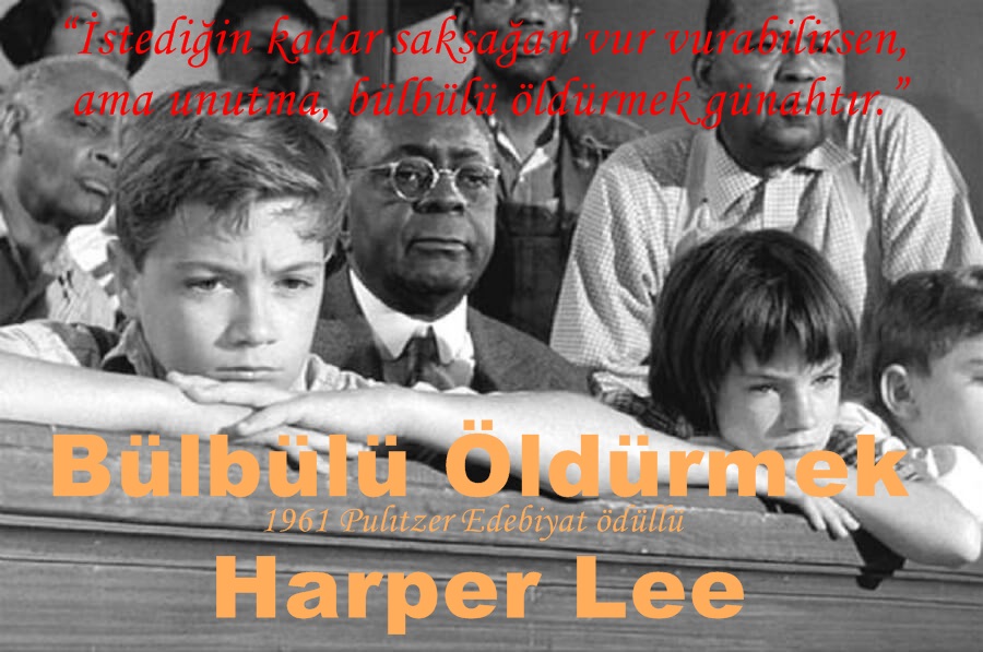 Bülbülü Öldürmek – Harper Lee
