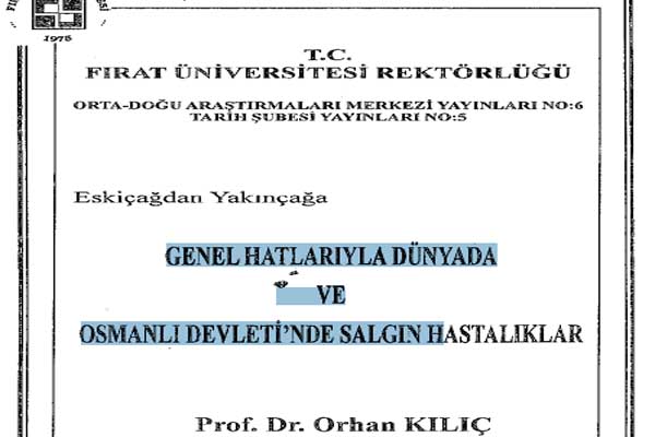 Photo of Orhan Kılıç – Osmanlı Devletinde Salgın Hastalıklar PDF