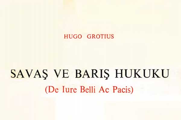 Photo of Savaş ve Barış Hukuku (Hugo Grotıus) PDF İndir E-Kitap