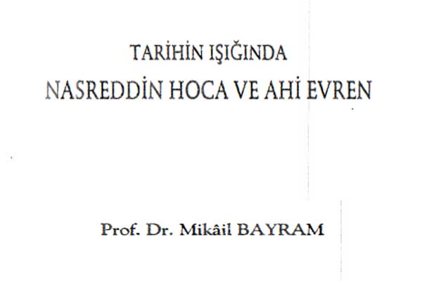 Photo of Tarihin Işığında Nasreddin Hoca ve Ahi Evren PDF (Mikail Bayram)