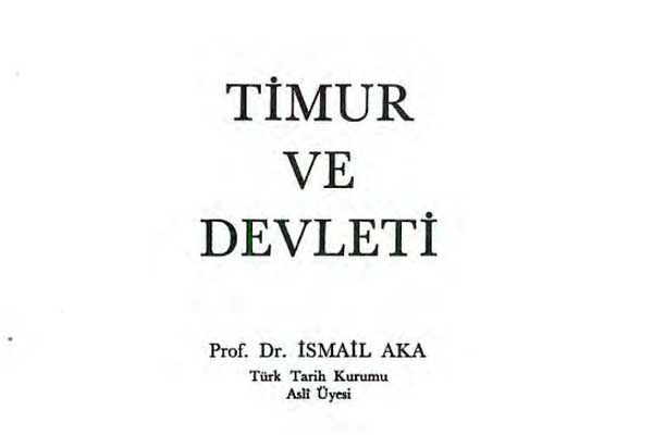 Photo of Timur ve Devleti (İsmail Aka) PDF