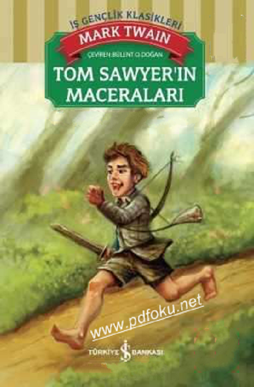 Photo of Tom Sawyer’ın Maceraları – Mark Twain PDF indir