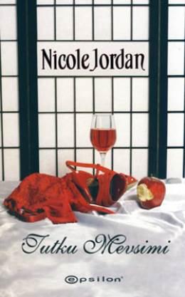Tutku Mevsimi (Notorious Serisi 2) – Nicole Jordan