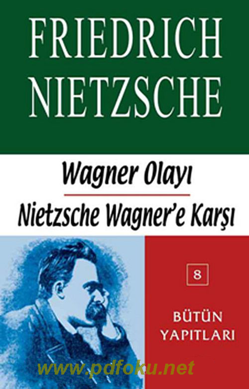 Photo of Wagner Olayı (Nietzsche Wagner’e Karşı) –  Friedrich Nietzsche PDF indir