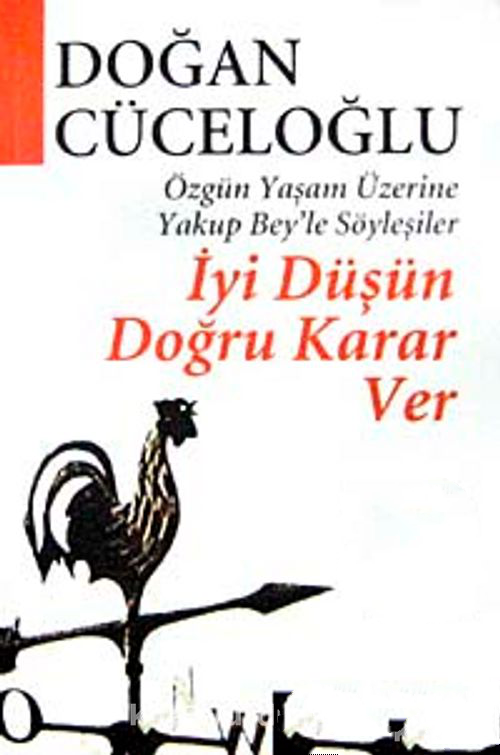 Photo of İyi Düşün Doğru Karar Ver – Doğan Cüceloğlu PDF indir