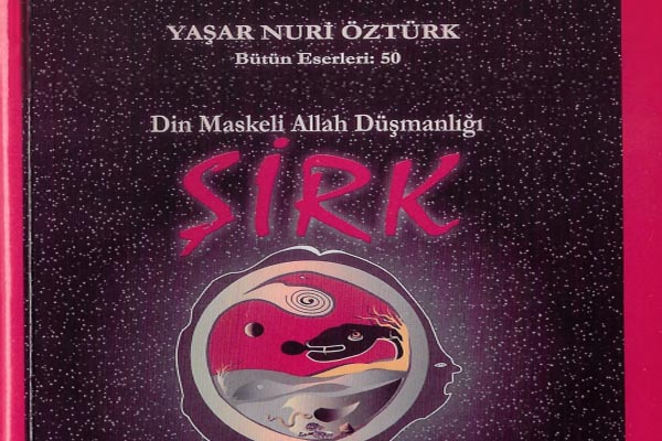 Photo of Şirk – Yaşar Nuri Öztürk, PDF İndir, Oku