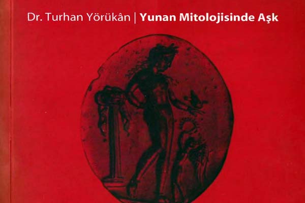 Photo of Yunan Mitolojisinde Aşk, Turhan Yörükan, pdf, e kitap indir