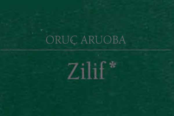 Photo of Oruç Aruoba Zilif PDF İndir
