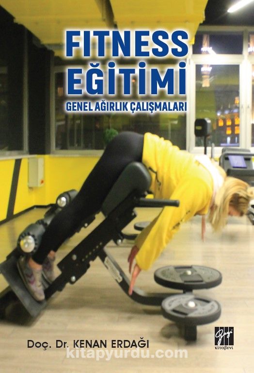 Photo of Fitness Eğitimi Genel Ağırlık Çalışmaları kitabi pdf indir