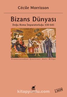 Photo of Bizans Dünyası  Doğu Roma İmparatorluğu 330-641 Pdf indir