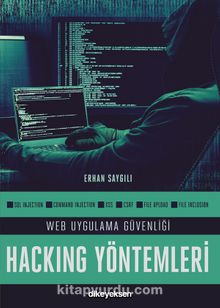 Web Uygulama Güvenliği ve Hacking Yöntemleri