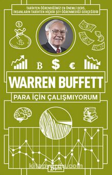 Photo of Warren Buffett: Para İçin Çalışmıyorum Pdf indir