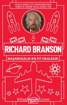 Photo of Richard Branson : Başarısızlık En İyi Okuldur Pdf indir