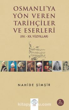 Photo of Osmanlıya Yön Veren Tarihçiler ve Eserleri Pdf indir