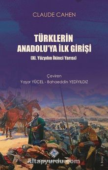 Photo of Türklerin Anadolu’ya İlk Girişi (XI. Yüzyılın İkinci Yarısı) Pdf indir