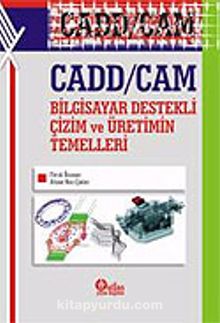 Photo of CADD/CAM Bilgisayar Destekli Çizim ve Üretimin Temelleri Pdf indir