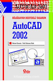 Photo of Bilgisayar Destekli Tasarım AutoCAD 2002 Pdf indir