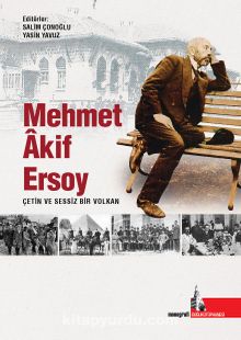 Photo of Mehmet Akif Ersoy  Çetin ve Sessiz Bir Volkan Pdf indir