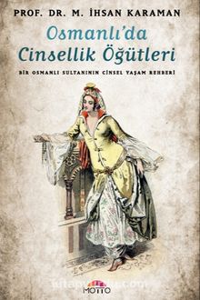 Photo of Osmanlı’da Cinsellik Öğütleri  Bir Osmanlı Sultanının Cinsel Yaşam Rehberi Pdf indir