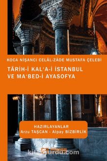 Tarih-i Kal‘a-i İstanbul ve Ma‘bed-i Ayasofya