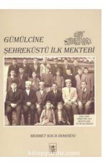 Photo of Gümülcine Şehreküstü İlk Mektebi Pdf indir