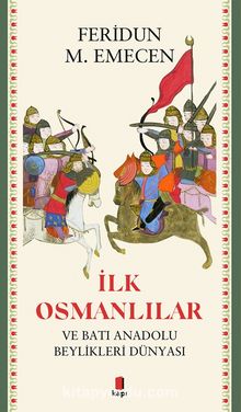 Photo of İlk  Osmanlılar ve Batı Anadolu  Beylikleri Dünyası Pdf indir