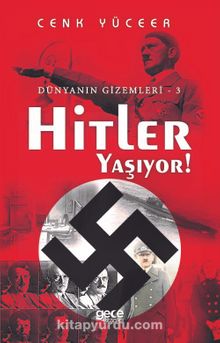 Photo of Hitler Yaşıyor! – Dünyanın Gizemleri – 3 Pdf indir