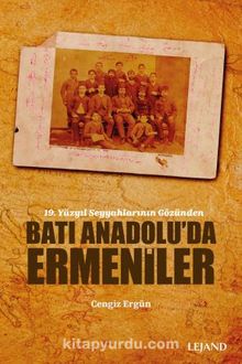 Photo of Batı Anadolu’da Ermeniler  19. Yüzyıl Seyyahlarının Gözünden Pdf indir