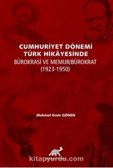 Photo of Cumhuriyet Dönemi Türk Hikayesinde Bürokrasi Ve Memur/Bürokrat (1923-1950) Pdf indir