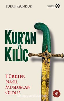 Photo of Kur’an ve Kılıç  Türkler Nasıl Müslüman Oldu? Pdf indir