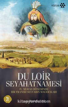 Photo of Du Loir Seyahatnamesi  IV. Murad Döneminde Bir Fransız Seyyahın Maceraları Pdf indir