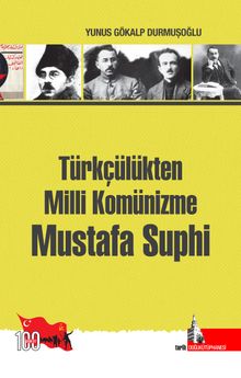 Photo of Türkçülükten Milli Komünizme Mustafa Suphi Pdf indir