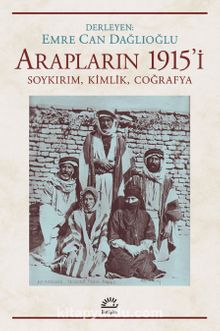 Photo of Araplar’ın 1915’i  Soykırım, Kimlik, Coğrafya Pdf indir