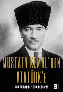 Photo of Mustafa Kemal’den  Atatürk’e Pdf indir