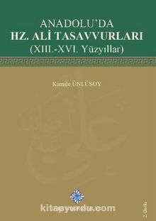 Photo of Anadolu’da Hz. Ali Tasavvurları(XIII.-XVI. Yüzyıllar) Pdf indir