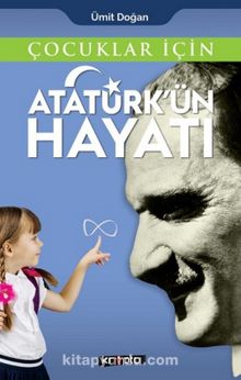 Photo of Çocuklar İçin Atatürk’ün Hayatı Pdf indir
